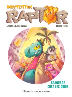 cover image of Inspecteur Raptor (Tome 1)--Braquage chez les dinos